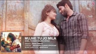 Mujhe Tu Jo Mila Full Song Audio   Khel To Abb Shuru Hoga   T Series