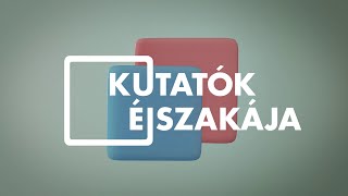 Kutatók Éjszakája 2023