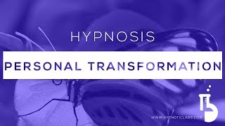 Hypnosis for Personal Transformation