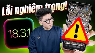 LÊN NGAY iOS 18.3.1 chính thức: Tạm biệt lỗi NGHIÊM TRỌNG, ổn định, máy mát?!