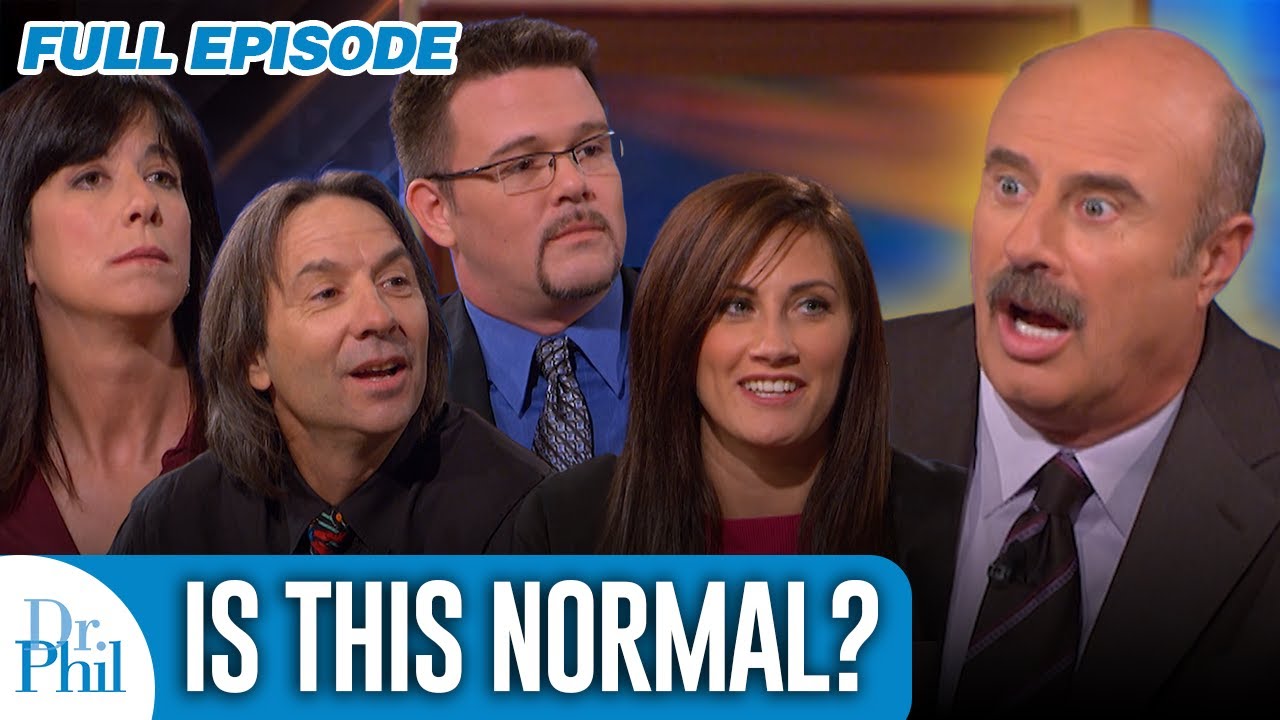 Is This Normal Full Episode Dr Phil Youtube