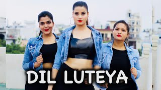 Dil Luteya | Dance Video by Kanishka Talent Hub | Jine Mera Dil Luteya
