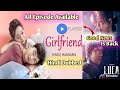 Girlfriend Chinese Drama Hindi Dub Available Now | Luca The Beginning In Hindi On Mx player