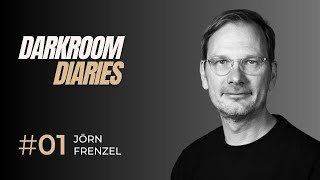 Ep. 01 | Darkroom Diaries ft. Jörn Frenzel