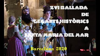 XVI BALLADA GEGANTS HISTÒRICS A SANTA MARIA DEL MAR 2020 - HD