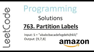 Partition Labels Leetcode Solution | Python | Amazon