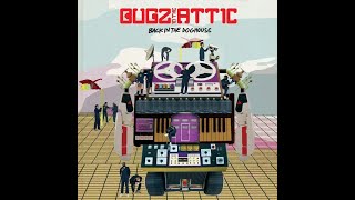 BUGZ IN THE ATTIC - Back In The Doghouse (2006) FULL ALBUM - Electronic, Broken Beat, Soul, Funk