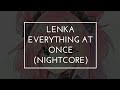 Lenka - Everything at Once (Nightcore) ★lyrics★