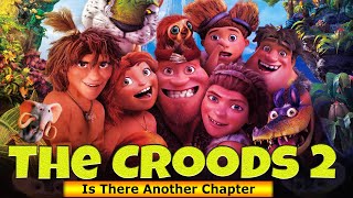 The Croods 2 Is There Another Chapter For The Movie - Box Office Release