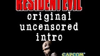 Resident Evil Uncensored Intro