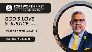 God’s Love \u0026 Justice - Part 2. Pastor Derek Lazarus