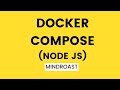 Docker Compose Tutorial | Node JS And Mongo DB File