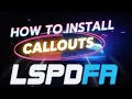 How To Install LSPDFR Callouts & Plugins | 2025 | #LSPDFR