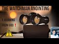 God Told Me There’s A Watchman Anointing | A Warning For Those Who Come Against God’s Prophets