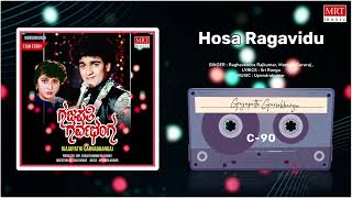 Hosa Ragavidu | Gajapathi Garvabhanga | Raghavendra Rajkumar, Malashri | Kannada Movie Song |