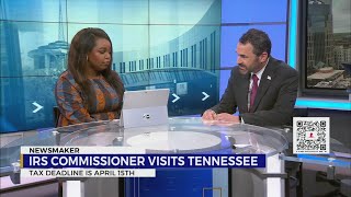 Newsmaker: IRS Commissioner visits TN