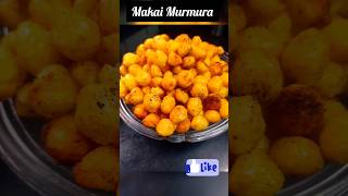 Makai Murmura Recipe | 😋 Crispy \u0026Tasty #shorts #murmurarecipe