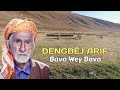 Dengbej Arıf - Bavo Wey Bavo-Dertli Duygulu Uzun Hava