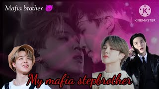 ❤My mafia stepbrother ❤️😈||yoonmin oneshot 🐣❤️🐱||💜jimin birthday special ❤️🎂||#bts #yoonmin