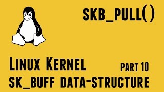 Linux Kernel skbuff data-structure - part10 - skb_pull()