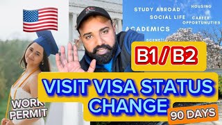 VISA STATUS CHANGE 🇺🇸 | B1 / B2 WORK PERMIT IN USA 🇺🇸