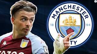 Man City Take A Step Closer To Signing Jack Grealish From Aston Villa | Man City Transfer Update