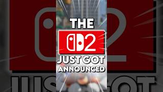 The Switch 2 JUST GOT ANNOUNCED (kinda)