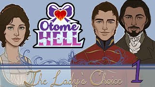 [Otome Hell] The Lady's Choice- Part 1