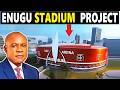 WOW!!. PETER MBAH ANNOUNCES THE CONSTRUCTION OF 042 ARENA AT ENUGU SMART CITY