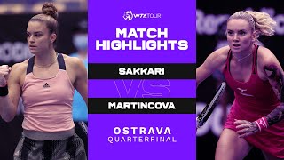 Maria Sakkari vs. Tereza Martincova | 2021 Ostrava Quarterfinal | WTA Match Highlights