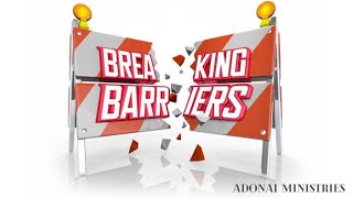 || Breaking Barriers   -   தடைகளை உடைத்தல்  ||