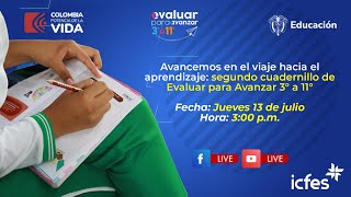 Avancemos en el viaje hacia el aprendizaje: segundo cuadernillo de Evaluar para Avanzar 3° a 11°