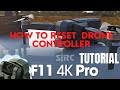 How to Reset SJRC F11 4K Pro Controller | SDCTech | Casteeve