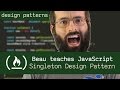 Singleton Design Pattern - Beau teaches JavaScript