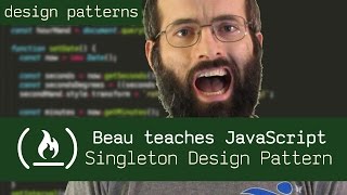 Singleton Design Pattern - Beau teaches JavaScript