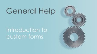 Introduction to using custom forms