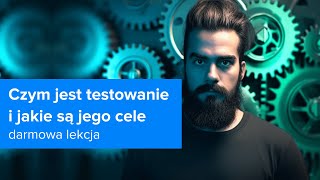 Jak Zostać TESTEREM OPROGRAMOWANIA | Czym Jest Testowanie i Jego Cele | ▶strefakursow.pl◀ #tester