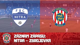 ZÁZNAM: FC Nitra vs. FC Zbrojovka Brno