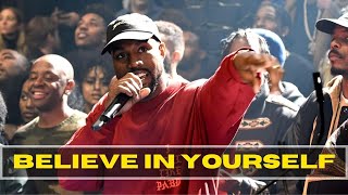 Believe In Yourself - Kanye West