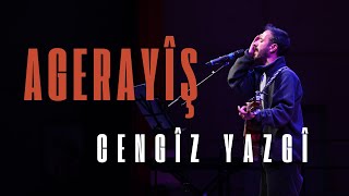 Cengîz Yazgî û Uğur Usanmaz - Agerayîş