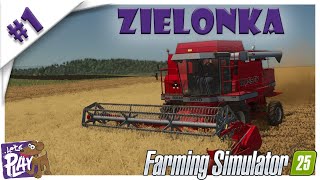 EP 1 | START OF SOMETHING SPECIAL? | 🚜 Farming Simulator 25 🚜 - ZIELONKA