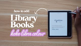 how to borrow Library books on your kobo libra colour