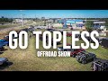 Our Go Topless Offroad Show Was A Blast!