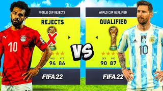 World Cup Qualified vs. REJECTS Players