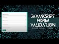 Advanced Javascript Form Validation Tutorial