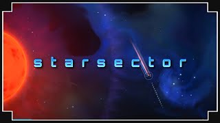 Starsector: 0.95 - (Open World Space Sim)[New Update: 2021] - “Piracy Playthrough”