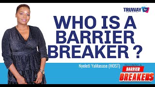 Who is barrier breaker (episode1)