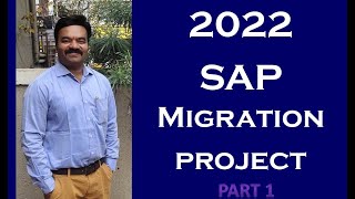 SAP Migration Project Part 1