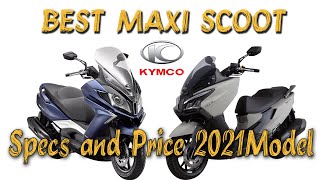 BEST MAXI SCOOT BY KYMCO 2021MODEL | SPEC'S \u0026 PRICE