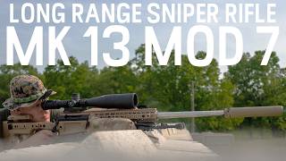 Mk 13 Mod 7 | The Lastest Variant of "American Sniper" Chris Kyle's Favorite Sniper Rifle